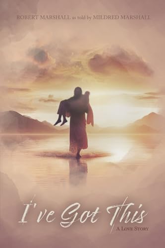 I've Got This: A Love Story von Lucid Books