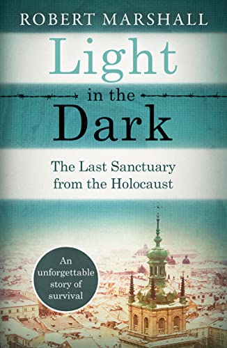 Light in the Dark: The Last Sanctuary from the Holocaust von Canelo History