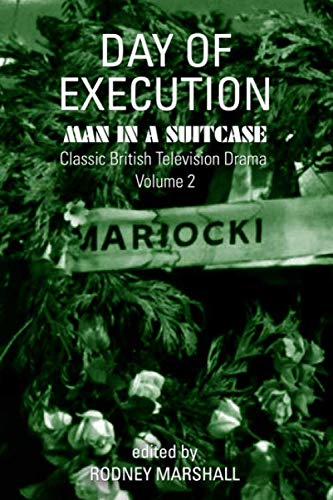 Day of Execution: Man in a Suitcase: Classic British Television Drama Volume 2