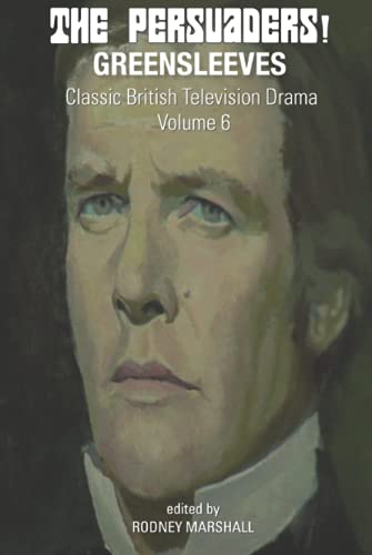 Greensleeves: The Persuaders! Classic British Television Drama Volume 6 von Independently published