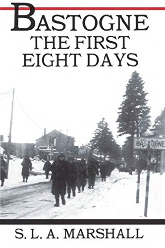 Bastogne: The First Eight Days