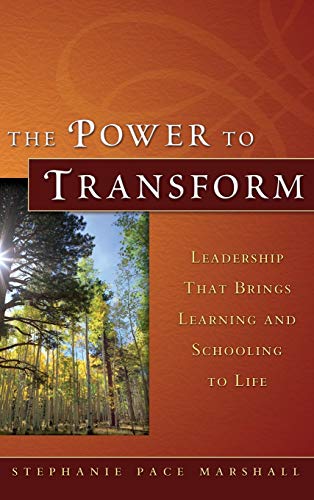 The Power to Transform: Leadership That Brings Learning and Schooling to Life von JOSSEY-BASS
