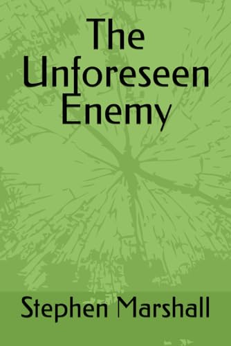 The Unforeseen Enemy von Independently published