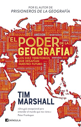 El poder de la geografía: Los diez territorios que desafían nuestro futuro (GEOPOLÍTICA) von Ediciones Península