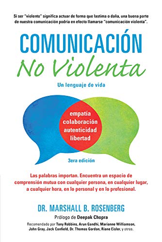 Comunicación no Violenta / Nonviolent Communication: Un Lenguaje de vida / A Language of Life (Nonviolent Communication Guides)