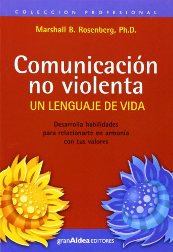 Comunicación no violenta: un lenguaje de vida von Tulade