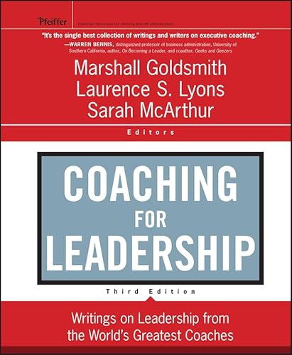 Coaching for Leadership: Writings on Leadership from the World's Greatest Coaches