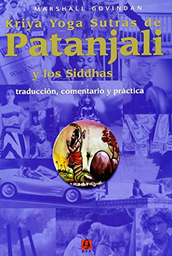 Kriya Yoga Sutras de Patanjali y los Siddhas (Spanish Edition)