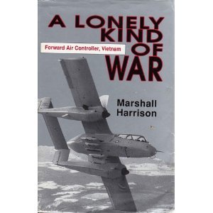 A Lonely Kind of War: Forward Air Controller, Vietnam von Presidio Press