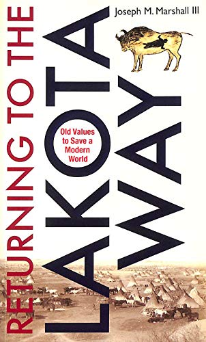 Returning to the Lakota Way: Old Values to Save a Modern World von Hay House UK