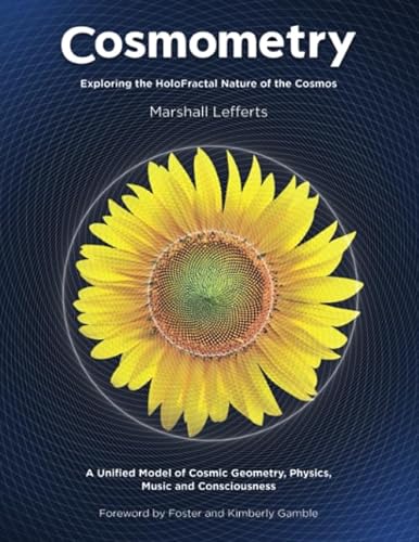 Cosmometry: Exploring the HoloFractal Nature of the Cosmos