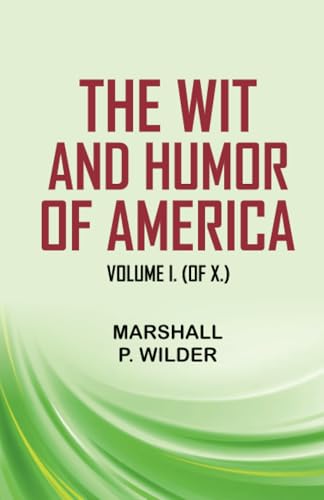 The Wit and Humor of America, Volume I. (of X.) von Zinc Read