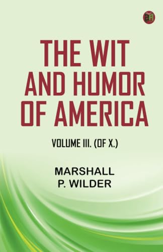 The Wit and Humor of America, Volume III. (of X.) von Zinc Read