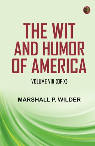 The Wit and Humor of America, Volume VIII (of X) von Zinc Read