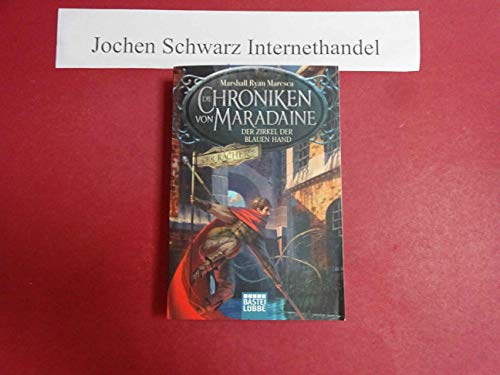 Die Chroniken von Maradaine - Der Zirkel der blauen Hand: Roman (Geschichten aus Maradaine, Band 1) von Lübbe