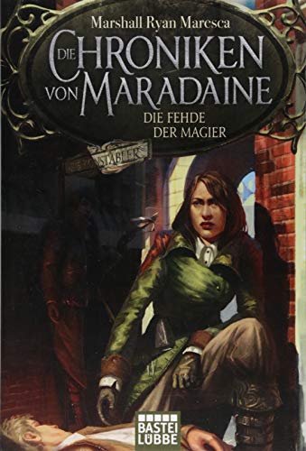 Die Chroniken von Maradaine - Die Fehde der Magier: Roman (Geschichten aus Maradaine, Band 2)