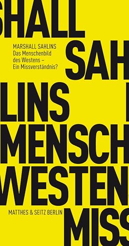 Das Menschenbild des Westens: – Ein Missverständnis? (Fröhliche Wissenschaft)