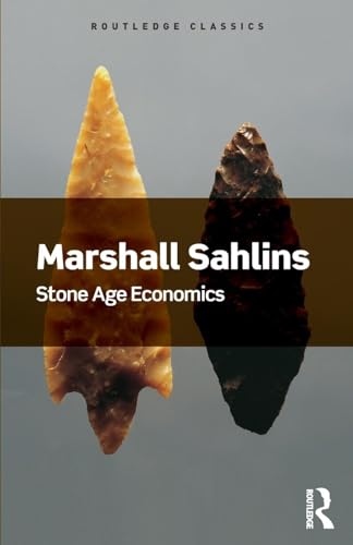 Stone Age Economics (Routledge Classics)