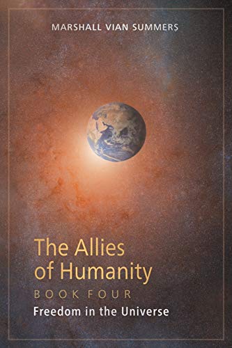 The Allies of Humanity Book Four: Freedom in the Universe