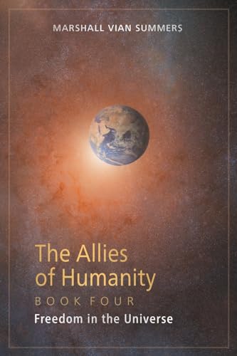 The Allies of Humanity Book Four: Freedom in the Universe