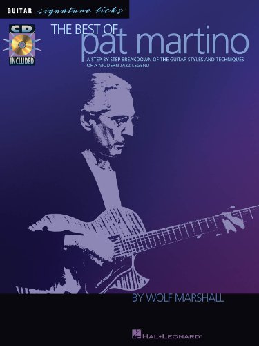 BEST OF PAT MARTINO (Book & CD): A Step-by-step Breakdown of the Guitar Styles And Techniques of a Modern Jazz Legend von HAL LEONARD