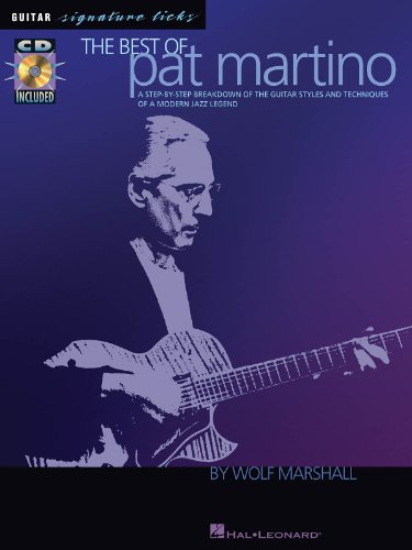 BEST OF PAT MARTINO (Book & CD): A Step-by-step Breakdown of the Guitar Styles And Techniques of a Modern Jazz Legend von Hal Leonard