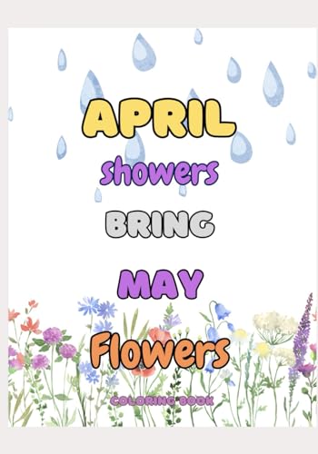 April showers bring may flowers coloring book von Independently published