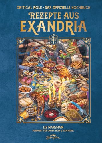 Critical Role: Rezepte aus Exandria: Das offizielle Kochbuch von Zauberfeder Verlag