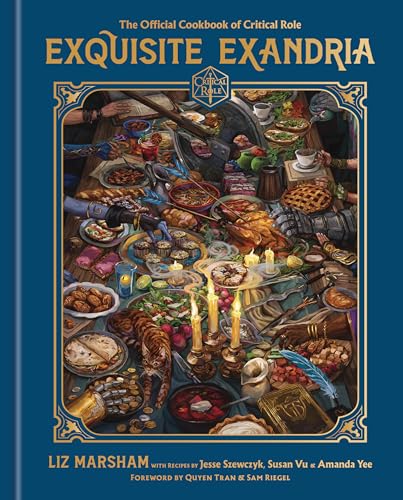 Exquisite Exandria: The Official Cookbook of Critical Role von Random House Worlds