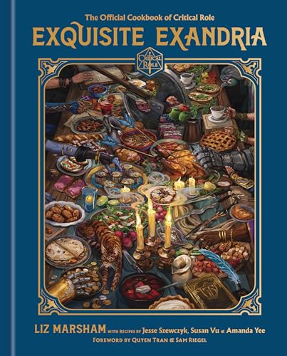 Exquisite Exandria: The Official Cookbook of Critical Role von Random House Books for Young Readers