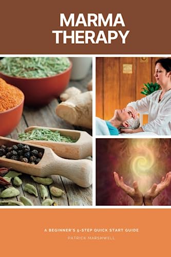 Marma Therapy: A Beginner's 5-Step Quick Start Guide von Independently published