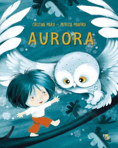 Aurora. Ediz. a colori (Mini albi) von Pane e Sale