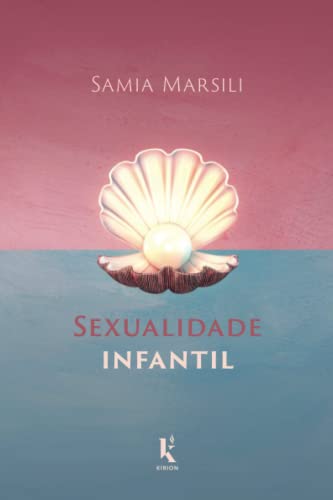 Sexualidade infantil von Edições Kirion