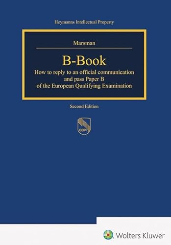 B-Book: How to reply to an official communication and pass paper B of the European Qualifying Examination von Heymanns, Carl