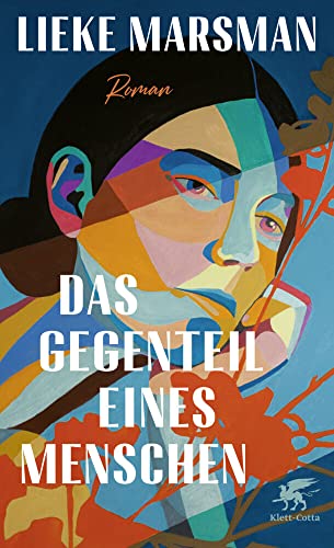 Das Gegenteil eines Menschen: Roman von Klett-Cotta
