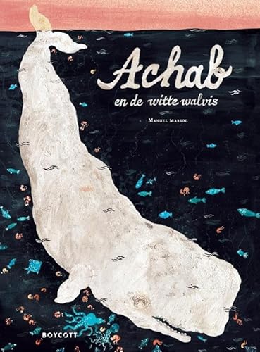 Achab en de witte walvis von Boycott