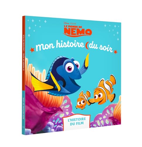 LE MONDE DE NEMO - Mon Histoire du soir - L'histoire du film - Disney Pixar von DISNEY HACHETTE