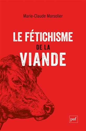 Le fétichisme de la viande von PUF