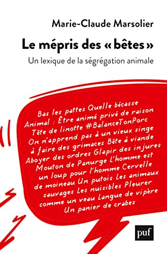 Le mépris des « bêtes »: Un lexique de la ségrégation animale