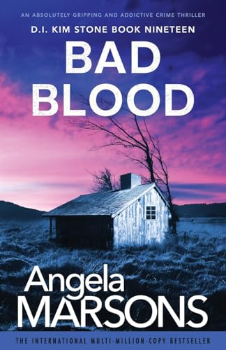 Bad Blood: An absolutely gripping and addictive crime thriller (Detective Kim Stone, Band 19) von Bookouture
