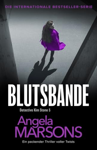 Blutsbande: Ein packender Thriller voller Twists (Detective Kim Stone, Band 5) von Bookouture