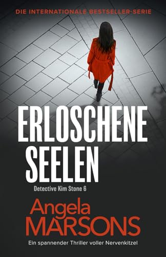 Erloschene Seelen: Ein spannender Thriller voller Nervenkitzel (Detective Kim Stone, Band 6) von Bookouture