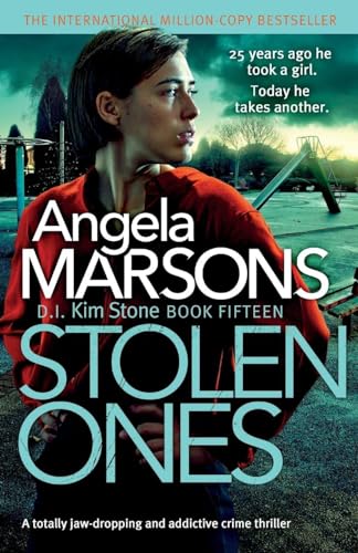 Stolen Ones: A totally jaw-dropping and addictive crime thriller (Detective Kim Stone, Band 15)