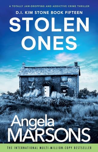 Stolen Ones: A totally jaw-dropping and addictive crime thriller (Detective Kim Stone, Band 15)