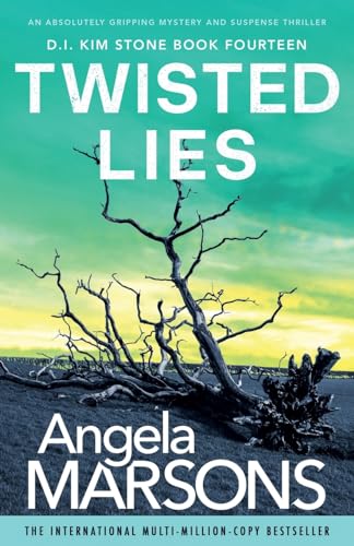 Twisted Lies: An absolutely gripping mystery and suspense thriller (Detective Kim Stone, Band 14) von Bookouture
