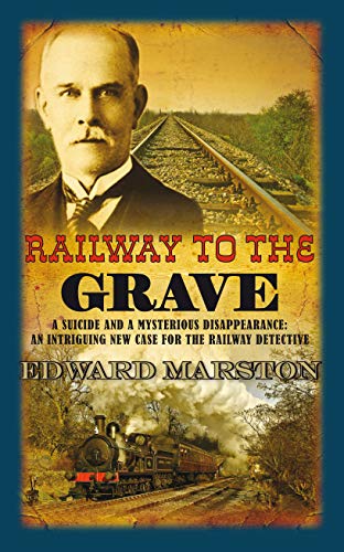 Railway to the Grave: The bestselling Victorian mystery series (The Railway Detective, Band 7) von Allison and Busby