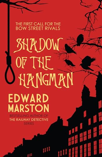 Shadow of the Hangman (Bow Street Rivals, 1, Band 1)