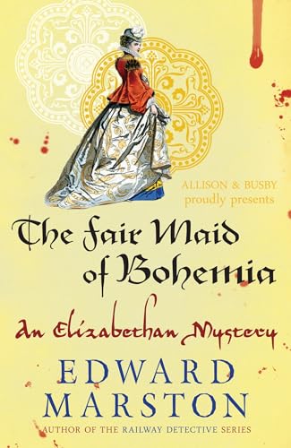 The Fair Maid of Bohemia: A Nicholas Bracewell Mystery (Nicholas Bracewell, 9, Band 9)