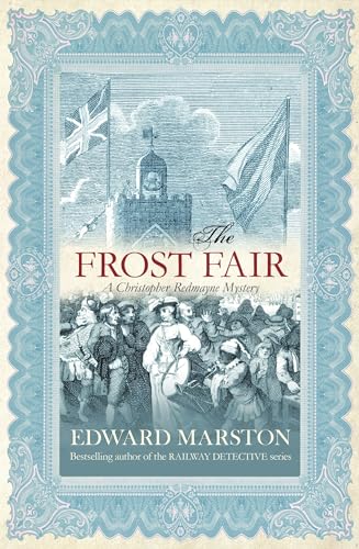 The Frost Fair: The thrilling historical whodunnit (Christopher Redmayne, Band 4) von Allison & Busby