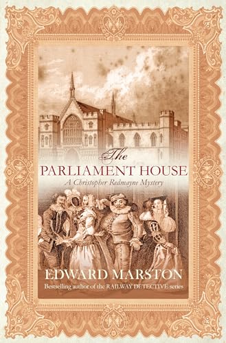 The Parliament House: The thrilling historical whodunnit (Christopher Redmayne)